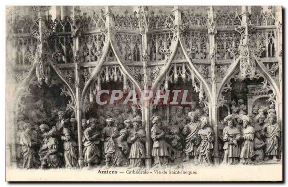 CPA Cathedrale Amiens Vie de Saint Jacques