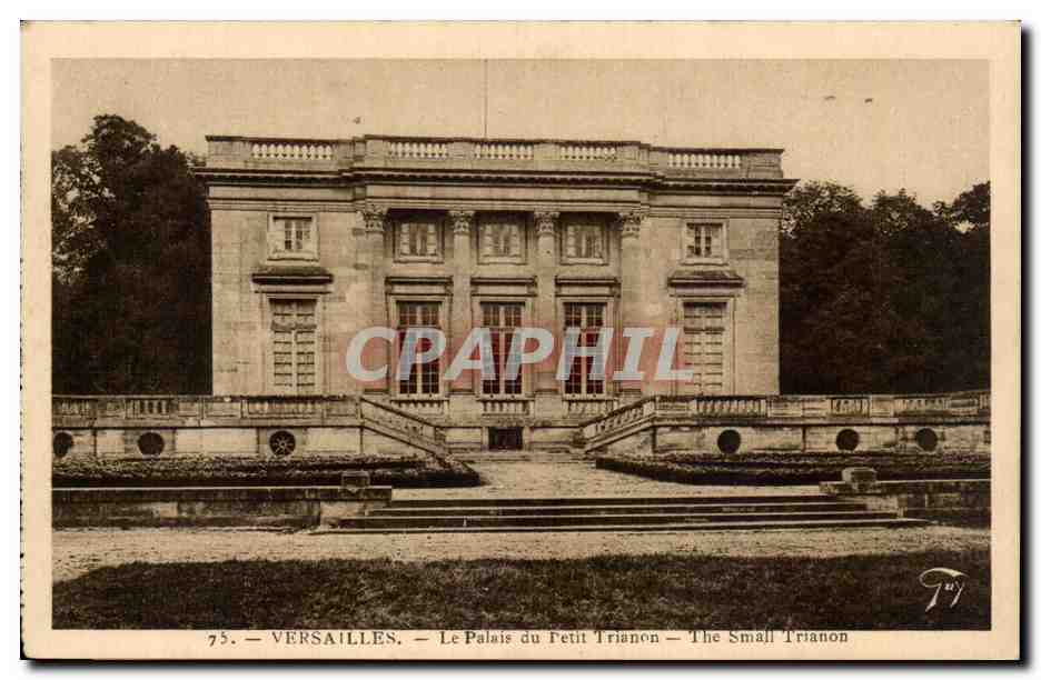 Versailles — Le Palais du Petit Trianon — The Small Trianon — F. Juy, n°75