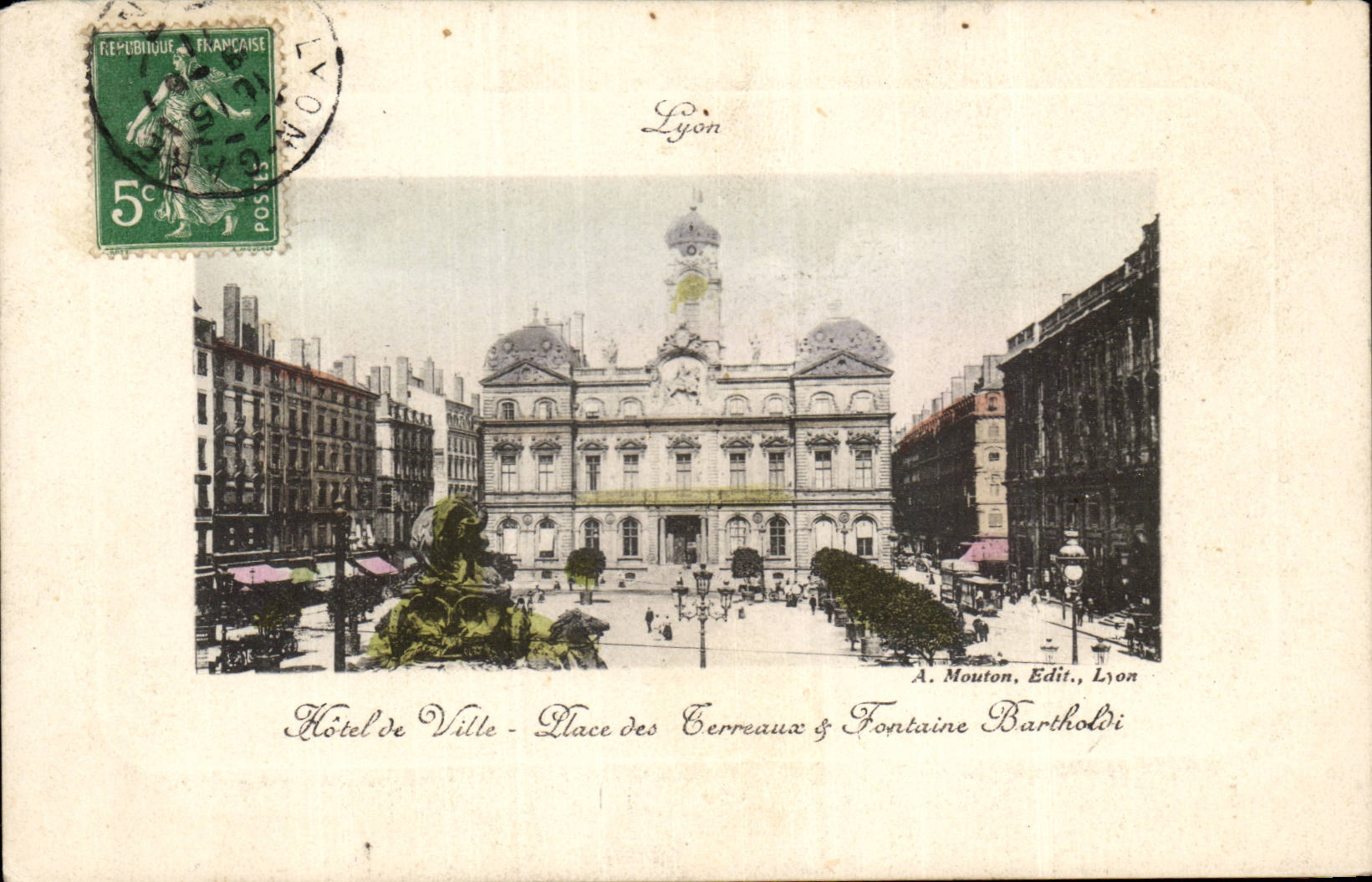 Hôtel de Ville - Place des Terreaux & Fontaine Bartholdi — A. Mouton, Edit., Lyon