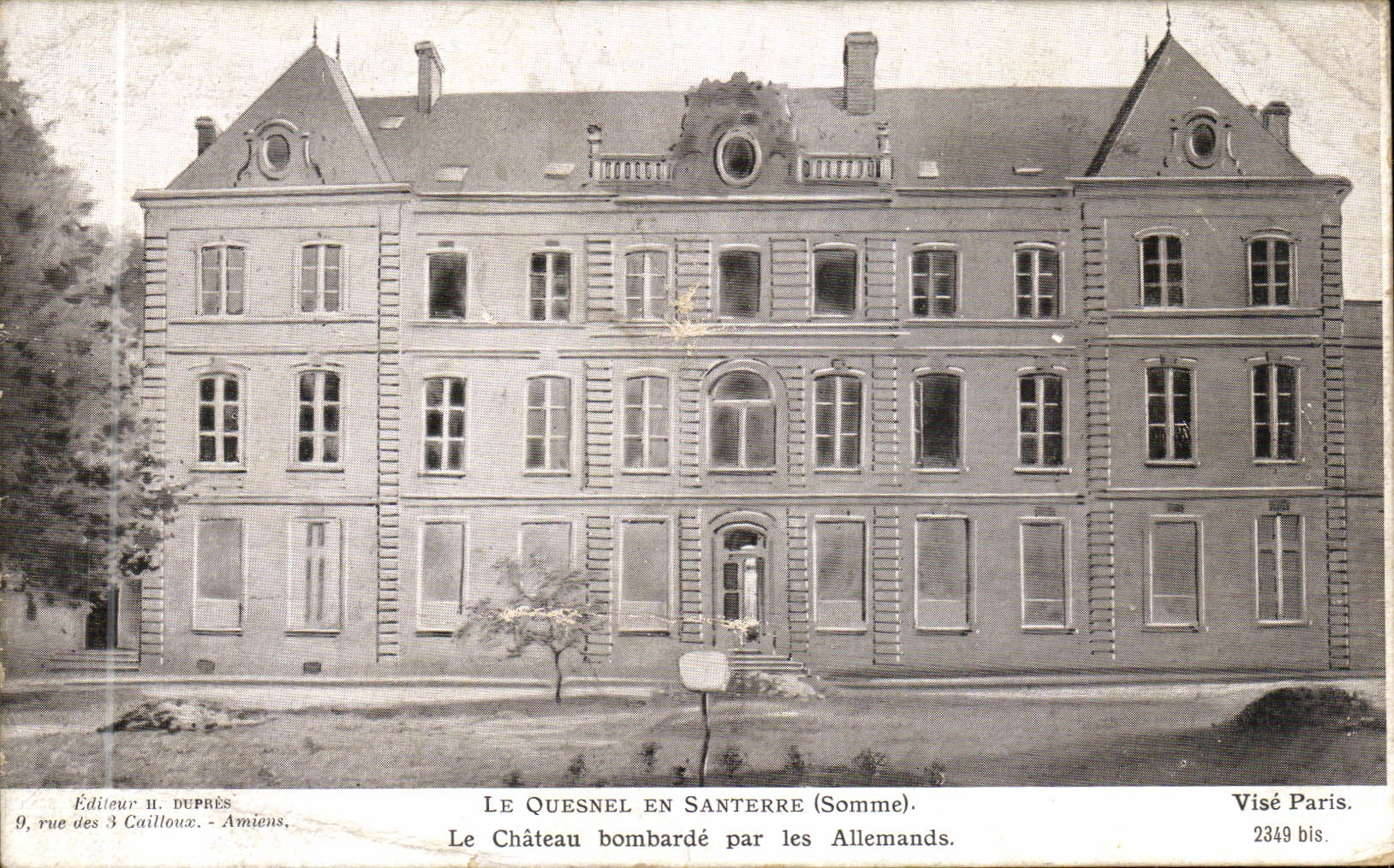 Le Quesnel en Santerre - Le Chateau bombarde par les Allemands - CPA 