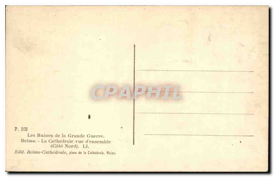 Reims - Les Ruines de la Grande Guerre - La Cathedrale - CPA  — Rückseite