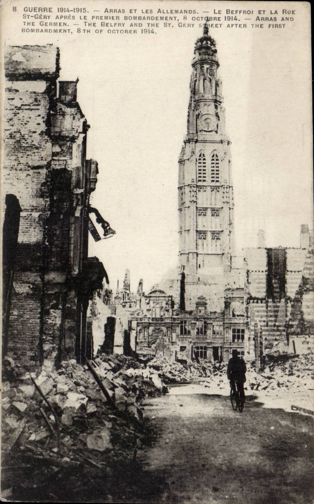 Arras et les Allemands — Le Beffroi et la Rue St-Géry après le premier bombardement, 8 octobre 1914 — J. Floy, Dijon