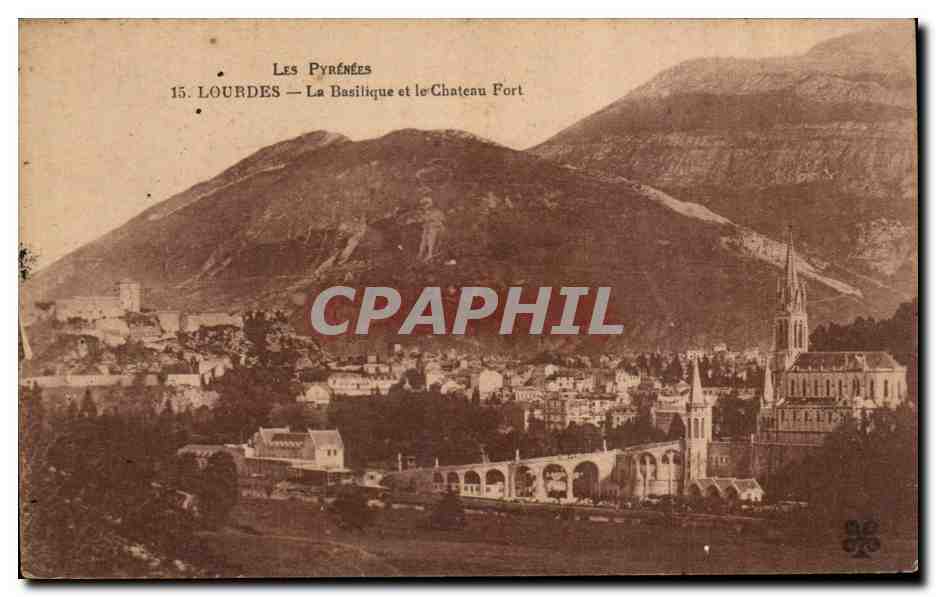 Lourdes - La Basilique - Le Chateau Fort - CPA 