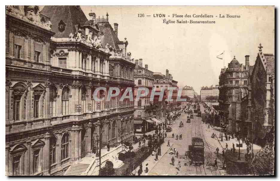 LYON - Place des Cordeliers - La Bourse - Église Saint-Bonaventure