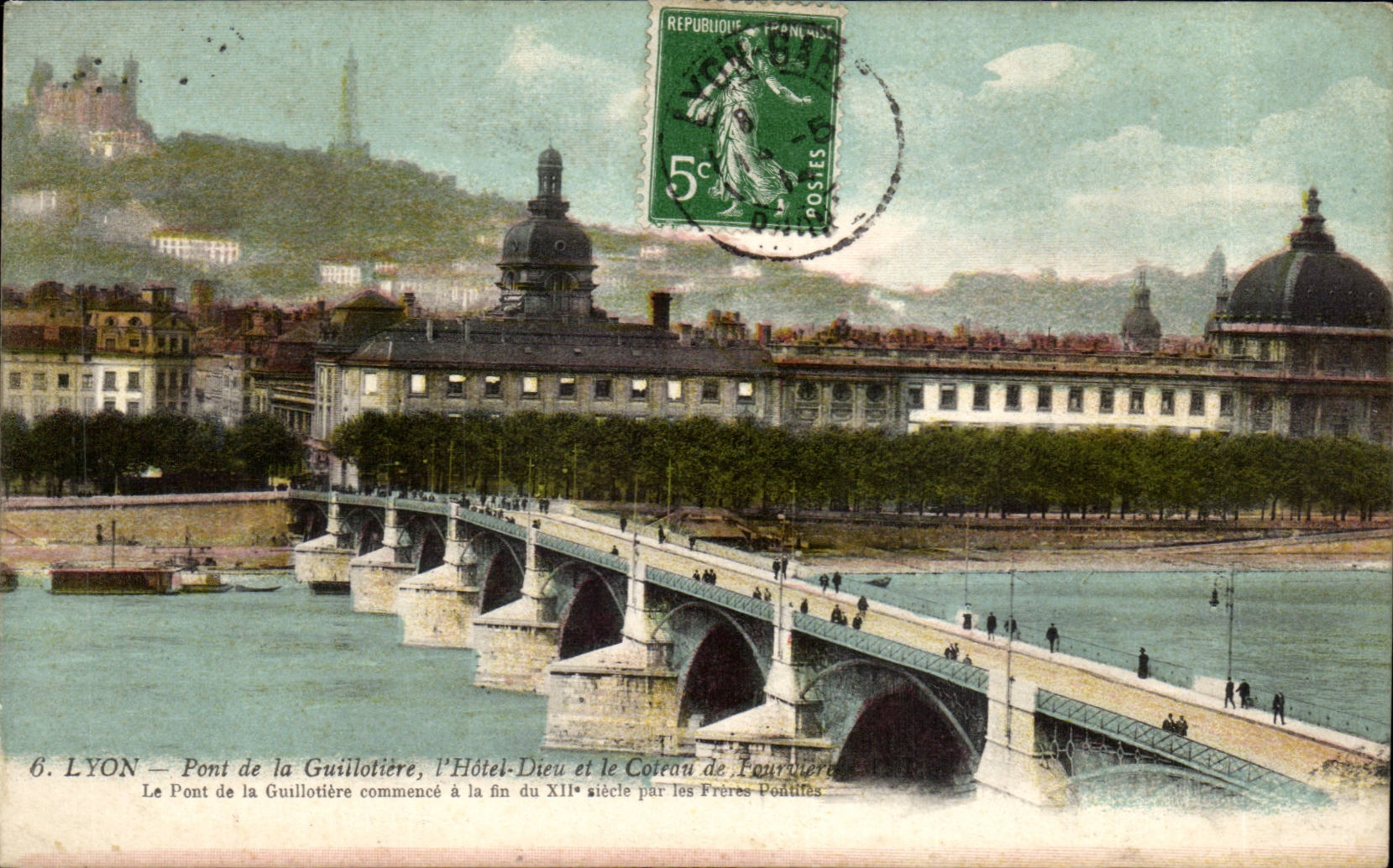LYON — Pont de la Guillotière, l'Hôtel-Dieu et le Coteau de Fourvière — éditeur non visible, n° de série 6
