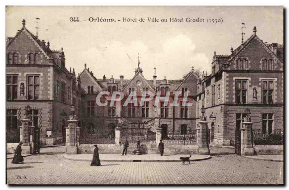 CPA Orleans Hotel de ville ou Hotel GRoslot 