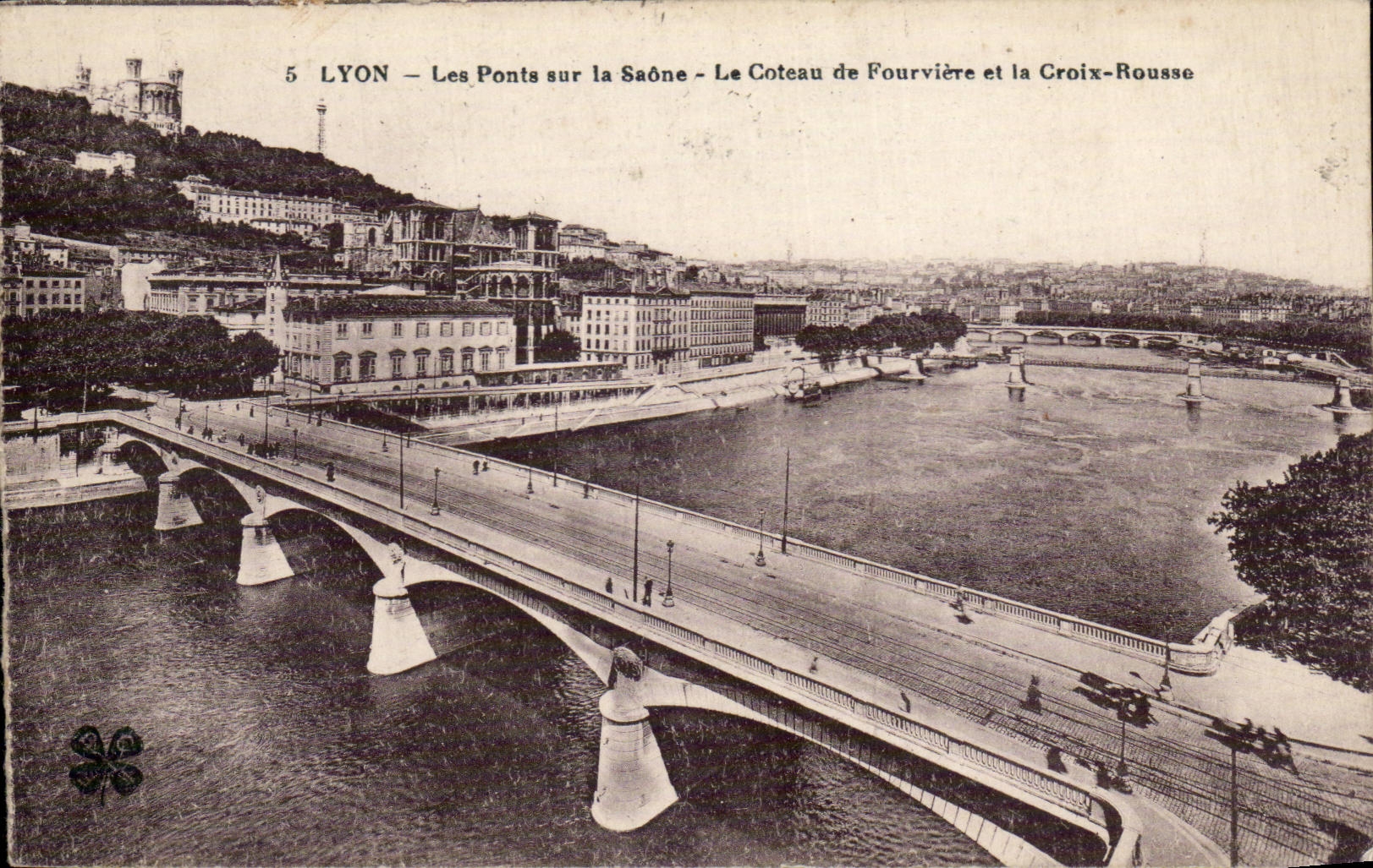 LYON — Les Ponts sur la Saône — Le Coteau de Fourvière et la Croix-Rousse
