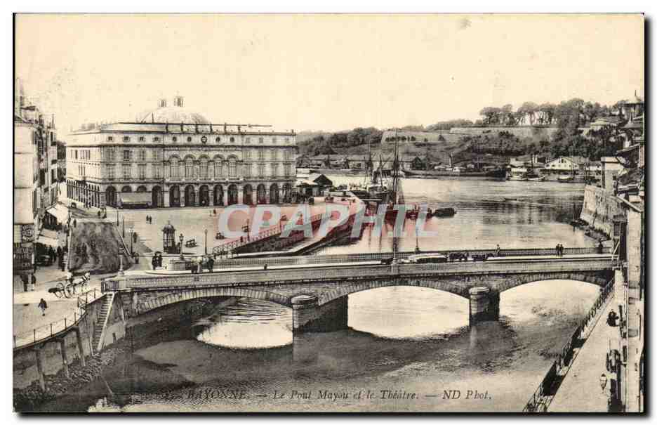 BAYONNE — Le Pont Mayou et le Théâtre — ND Pbot.