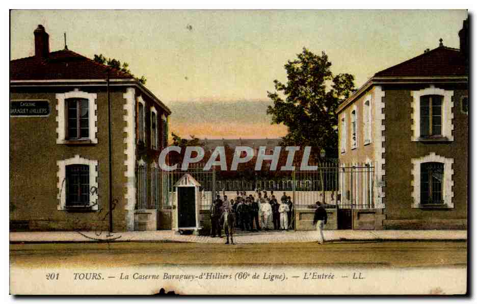 CPA Tours La caserne Baraguey d'Hilliers (66eme de ligne) l'entree Militaria