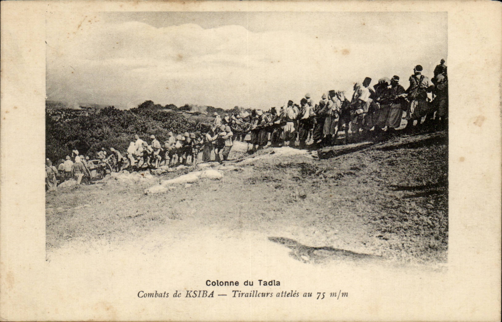 CPA Maroc Colonne du Tadia Combats de Ksiba Tirailleurs atteles au 75mm