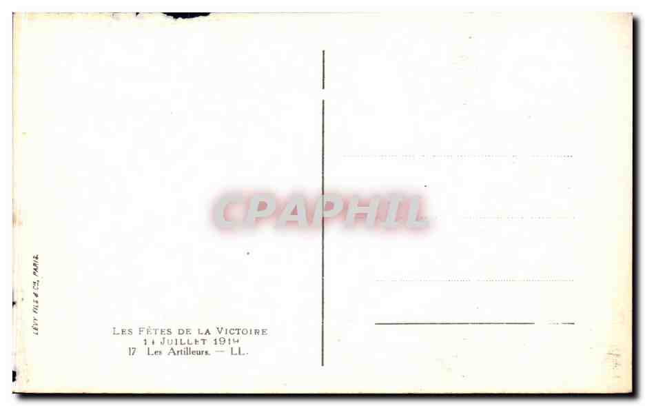 CPA Les fetes de la victoire 14 juillet 1919 Les artilleurs Militaria — Rückseite