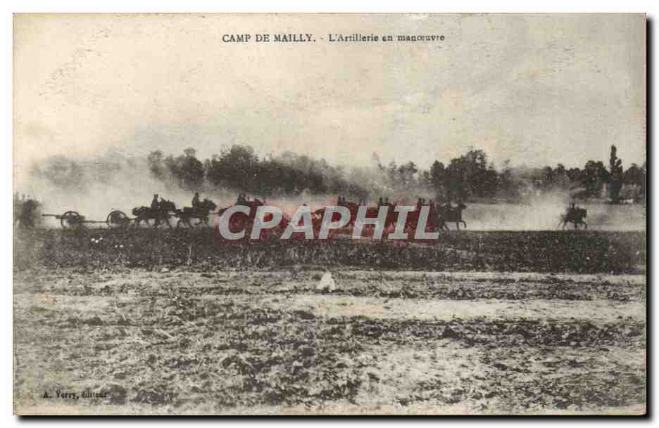 Camp de Mailly — L'Artillerie en manœuvre — A. Verré, éditeur