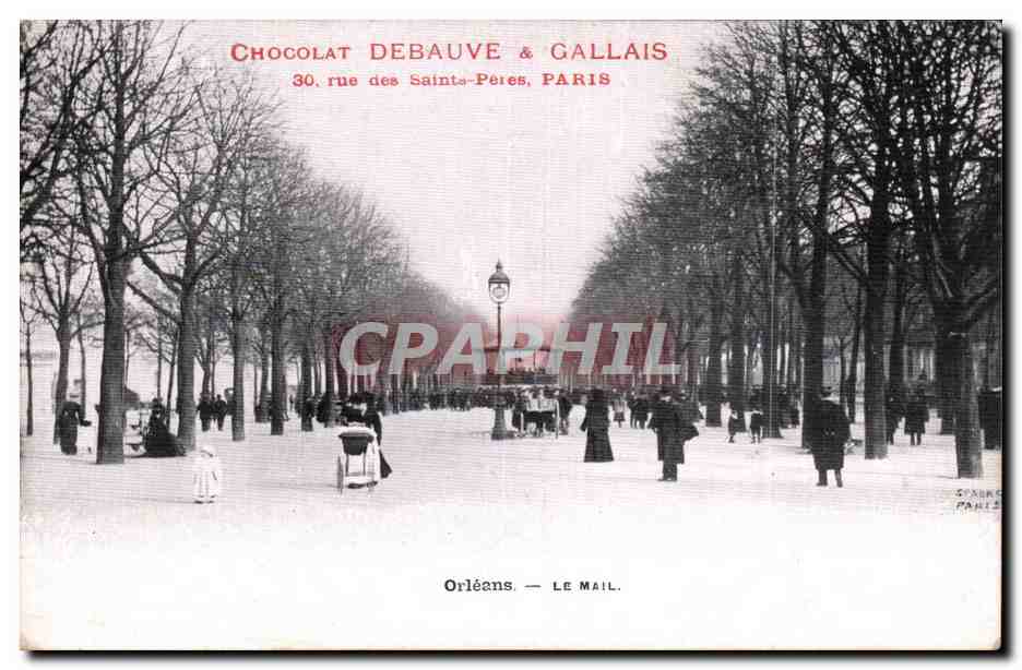 CPA Orleans Le mail publicite Chocolat Debauve et Gallais Rue des Saints Peres a Paris 