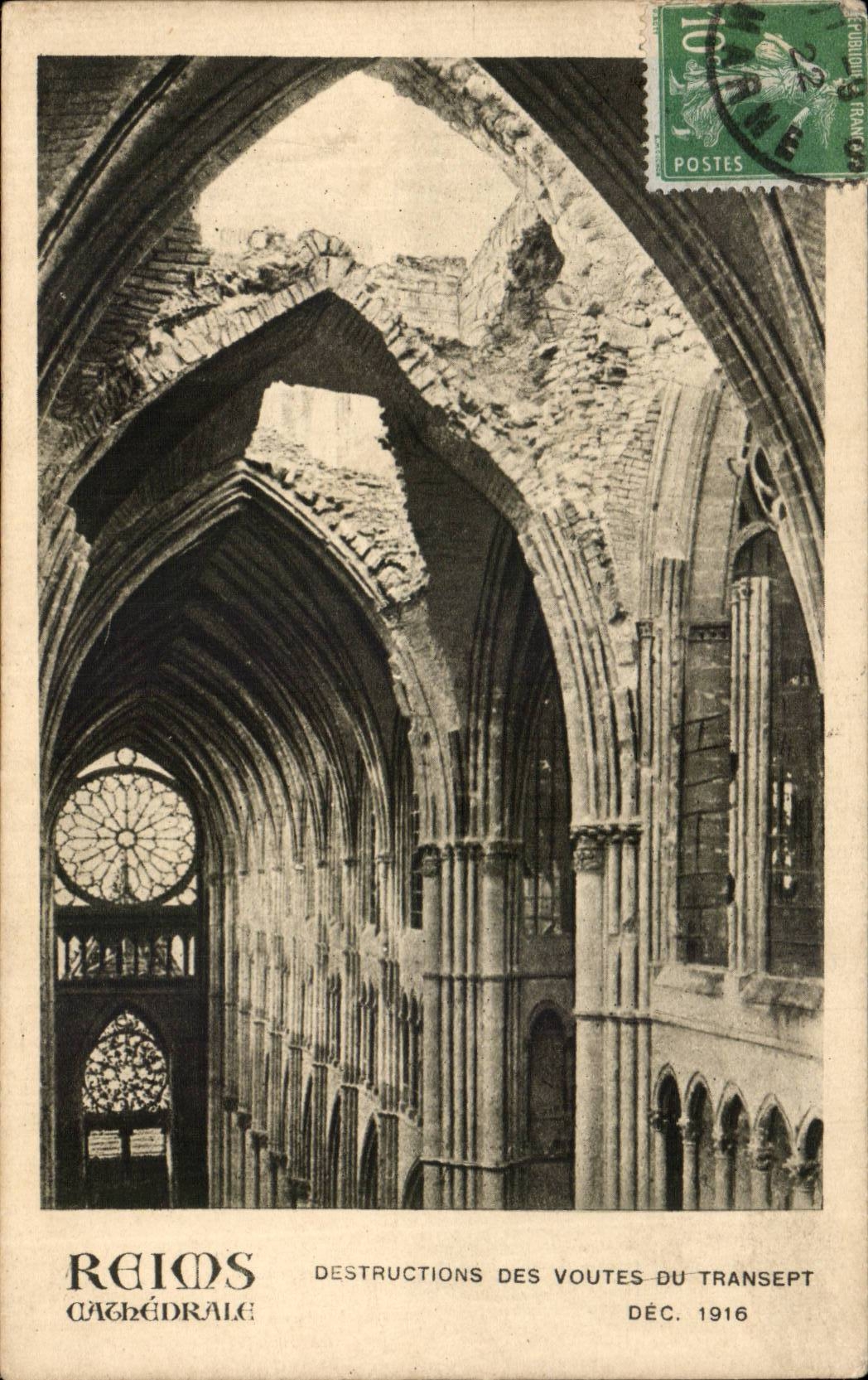 Reims Cathédrale — DÉSTRUCTIONS DES VOUTES DU TRANSEPT — DÉC. 1916 — Éditeur : Imprimerie des Départements