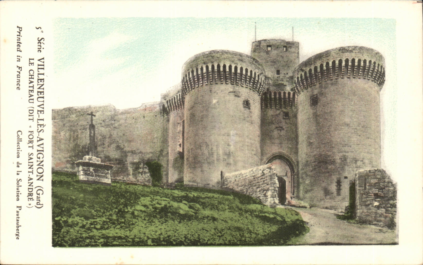Villeneuve-lès-Avignon — Schloss (genannt Fort Saint-André) — Serie 5, Collection de la Solution Pautauberge