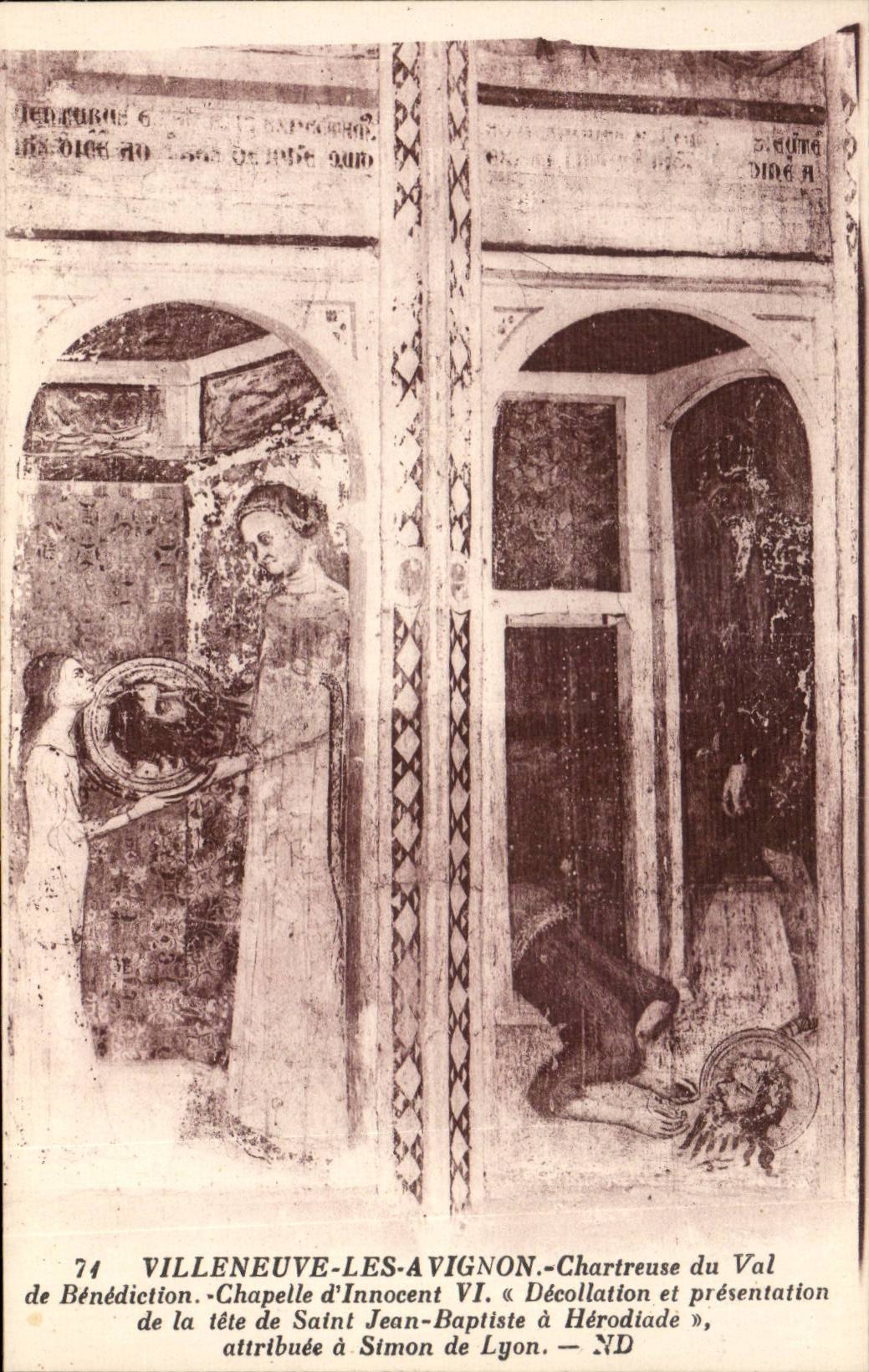 Villeneuve-lès-Avignon — Cappella di Innocenzo VI. « Decollazione e presentazione della testa di San Giovanni Battista a Erodiade », attribuita a Simone di Lione — N.D.