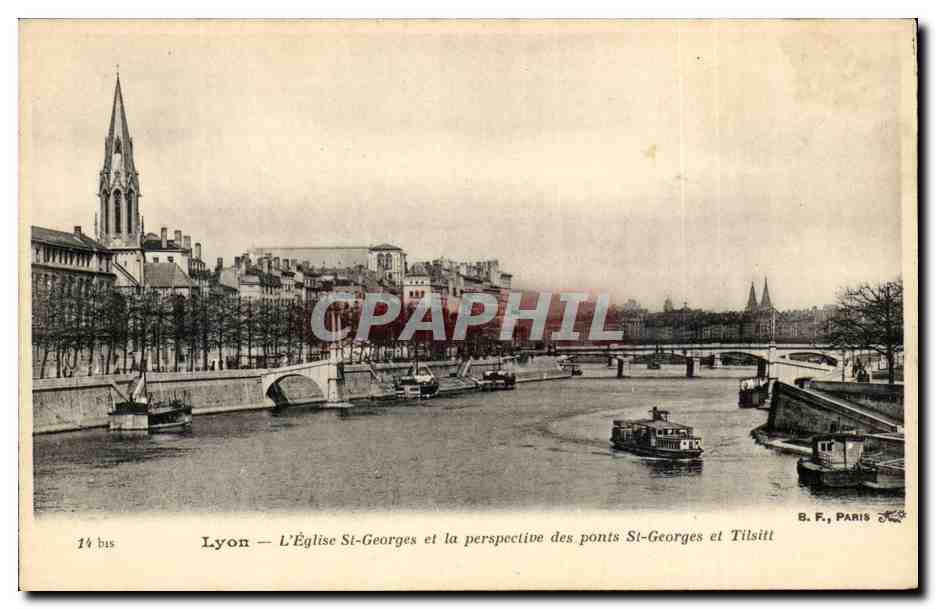 Lyon — L'Église St-Georges et la perspective des ponts St-Georges et Tilsitt — B. F., Paris