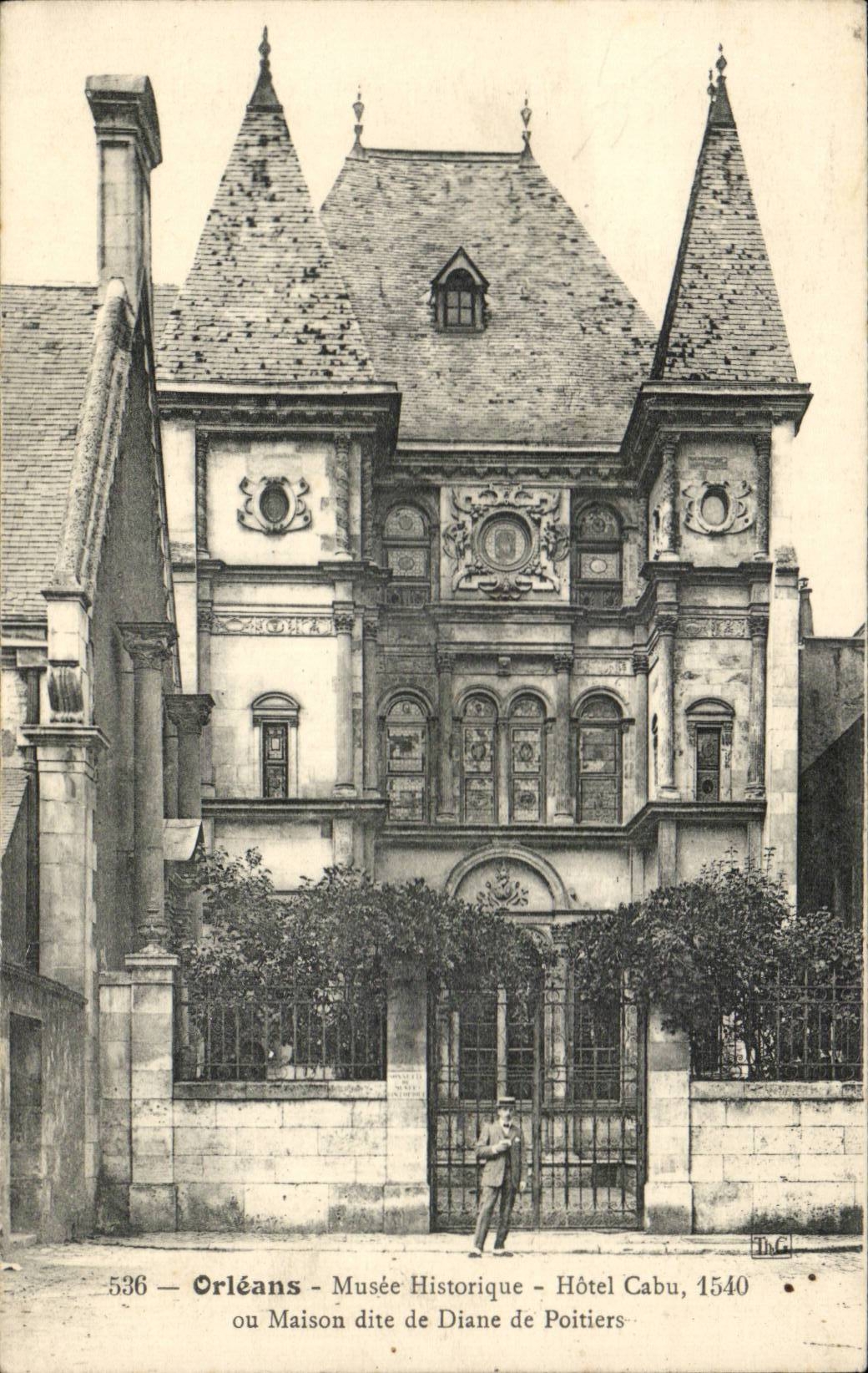 Orléans — Musée Historique — Hôtel Cabu, 1540 ou Maison dite de Diane de Poitiers