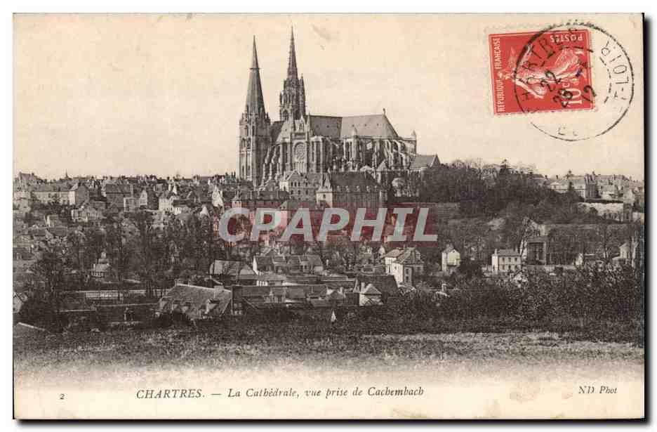 Chartres CPA La cathedrale vue prise de Cachembacj