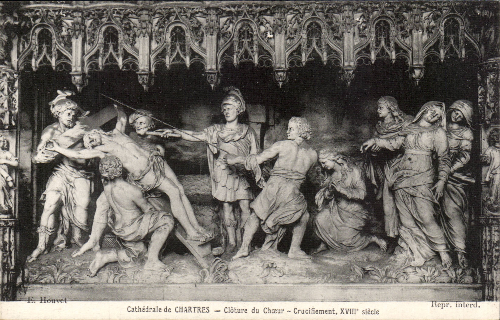 Cathédrale de Chartres — Clôture du Chœur — Crucifiement, XVIIIe siècle — E. Houvet