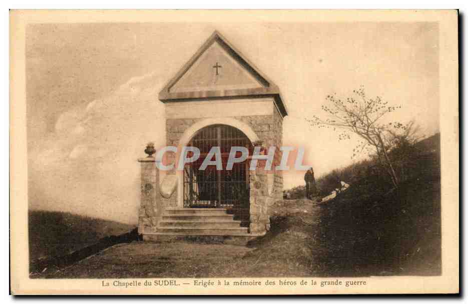 La Chapelle du SUDEL — Érigée à la mémoire des héros de la grande guerre — J. Kunitz, éditeur (Haut-Rhin)
