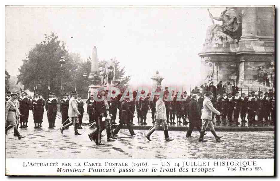 Monsieur Poincaré passe sur le front des troupes — UN 14 JUILLET HISTORIQUE — Éditeur Paris 955