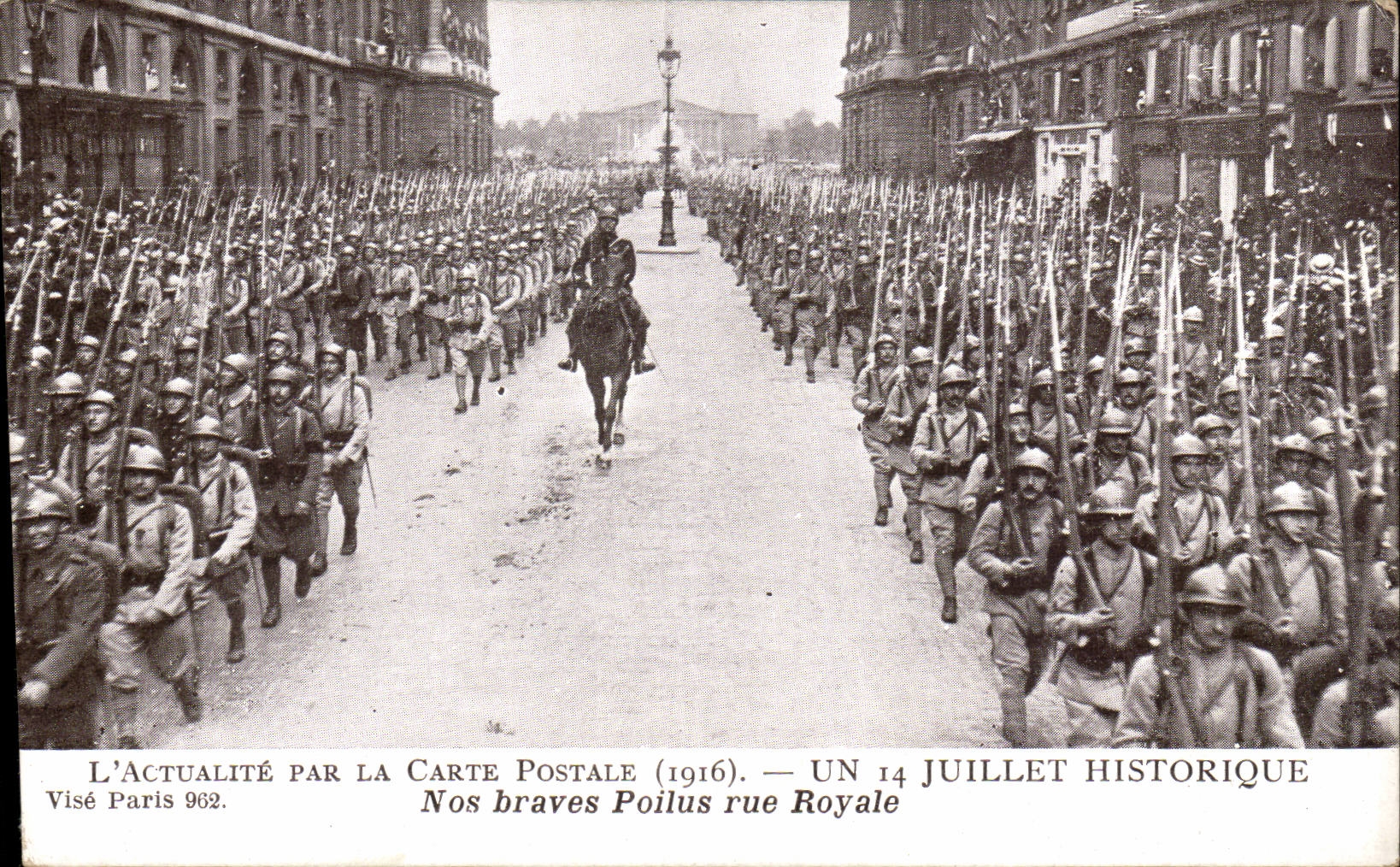 Marche des Poilus à Paris — 14 juillet 1916 — Éditée par L'Actualité par la Carte Postale (n° 962)