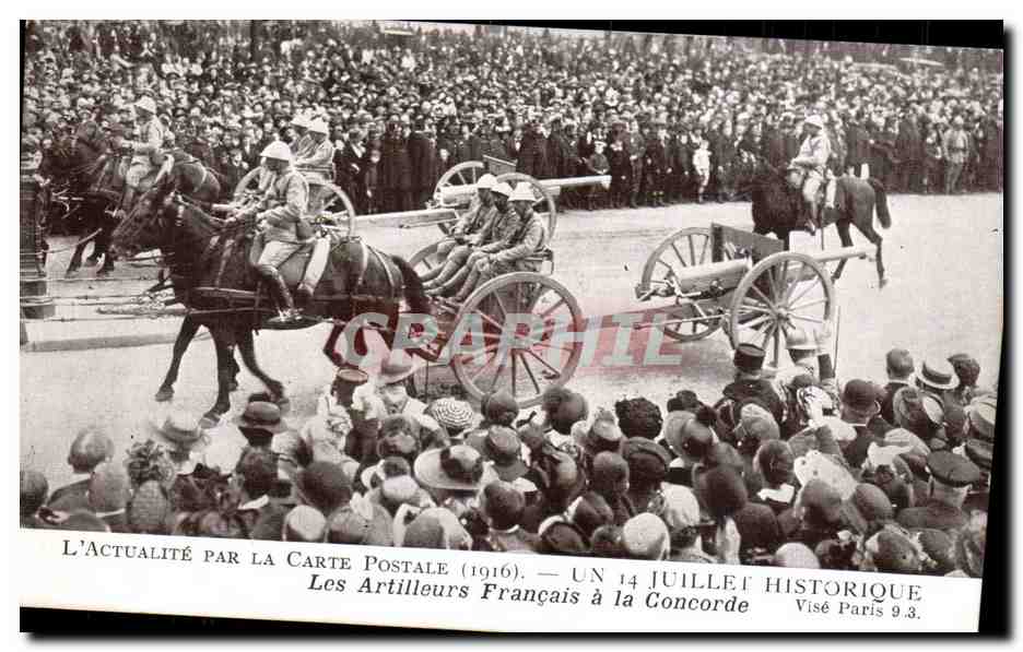 CPA 14 juillet Les artilleurs francais a la Concorde Paris Militaria CAnon de 75