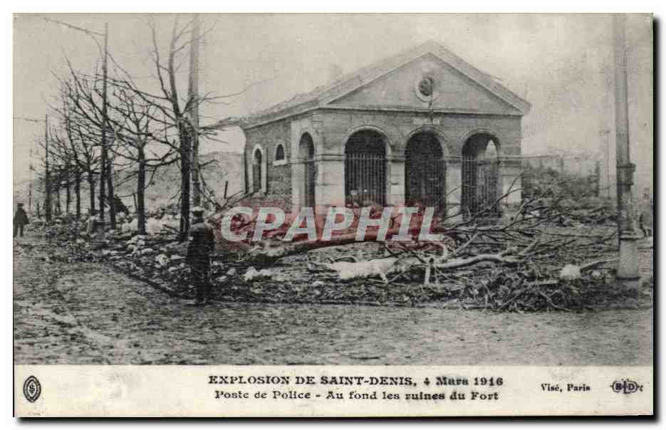 Explosion de Saint-Denis, 4 Mars 1916 — Poste de Police - Au fond les ruines du Fort — Visé, Paris