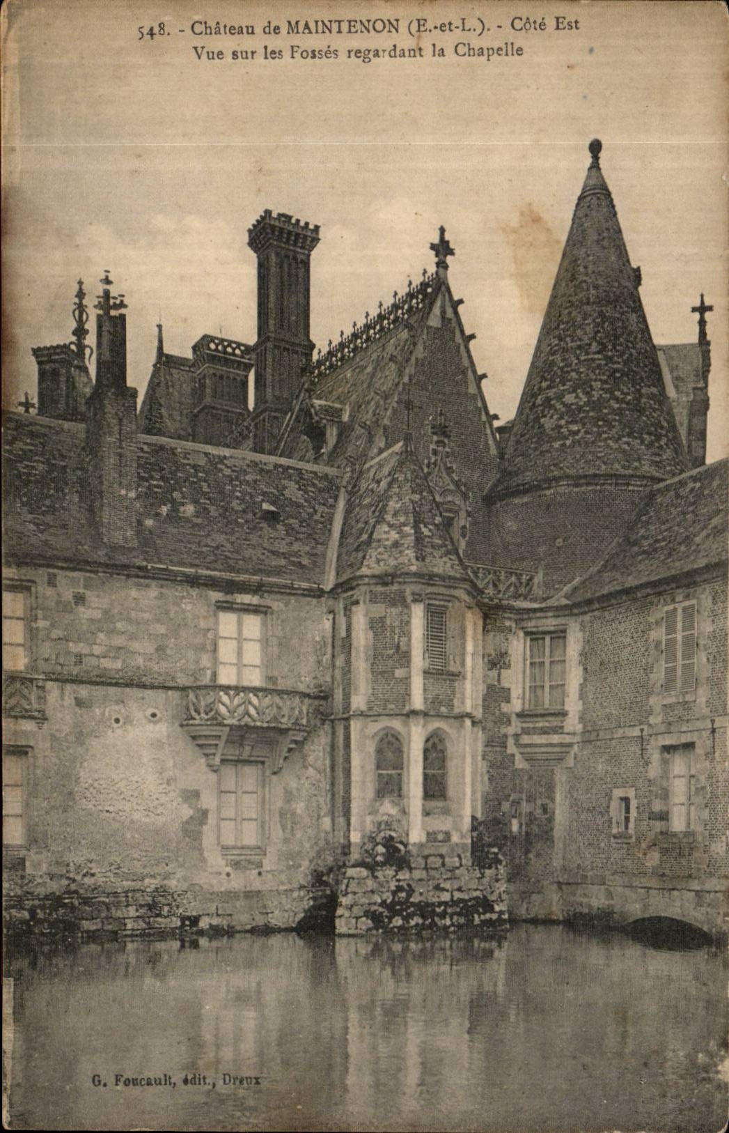 Château de Maintenon (E.-et-L.) — Vue sur les Fossés regardant la Chapelle — G. Foucault, édit., Dreux