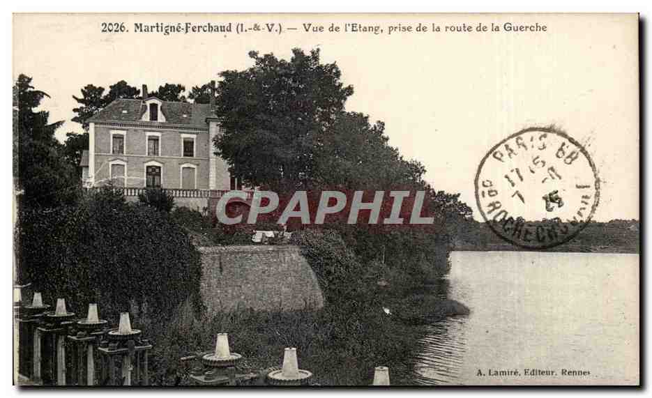 Martigné-Ferchaud (Ille-et-Vilaine) — Vue de l'Étang, prise de la route de la Guerche — A. Lamiré, Editeur, Rennes