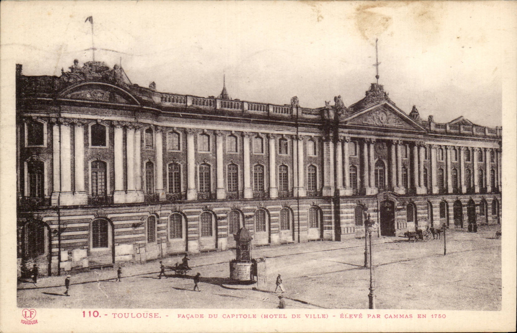 Toulouse - Façade du Capitole (Hôtel de Ville) - Élevé par Cammas en 1750