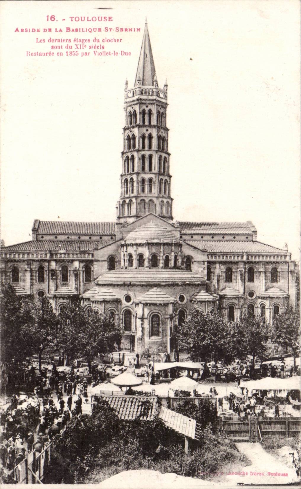 Toulouse - Abside de la Basilique Saint-Sernin — éditeur Cabouche Frères, Toulouse, n°16