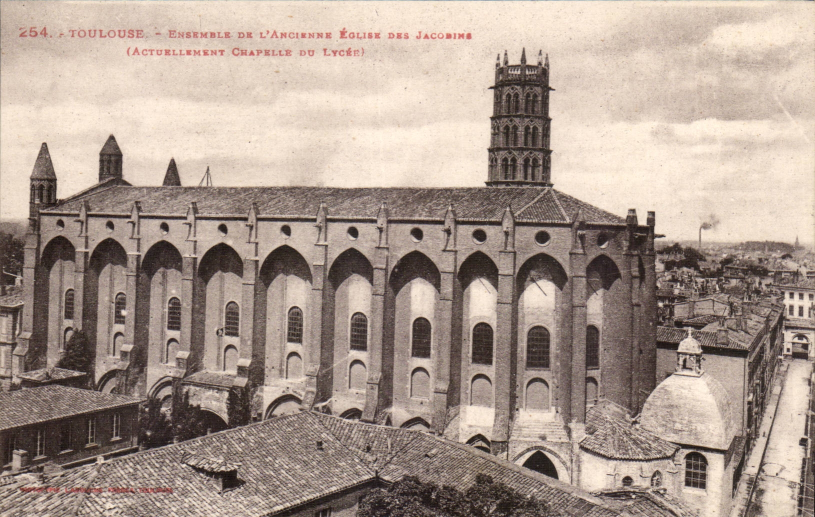 Toulouse - Ensemble de l'Ancienne Église des Jacobins (Actuellement Chapelle du Lycée) - Éditeur Laroze, n°254