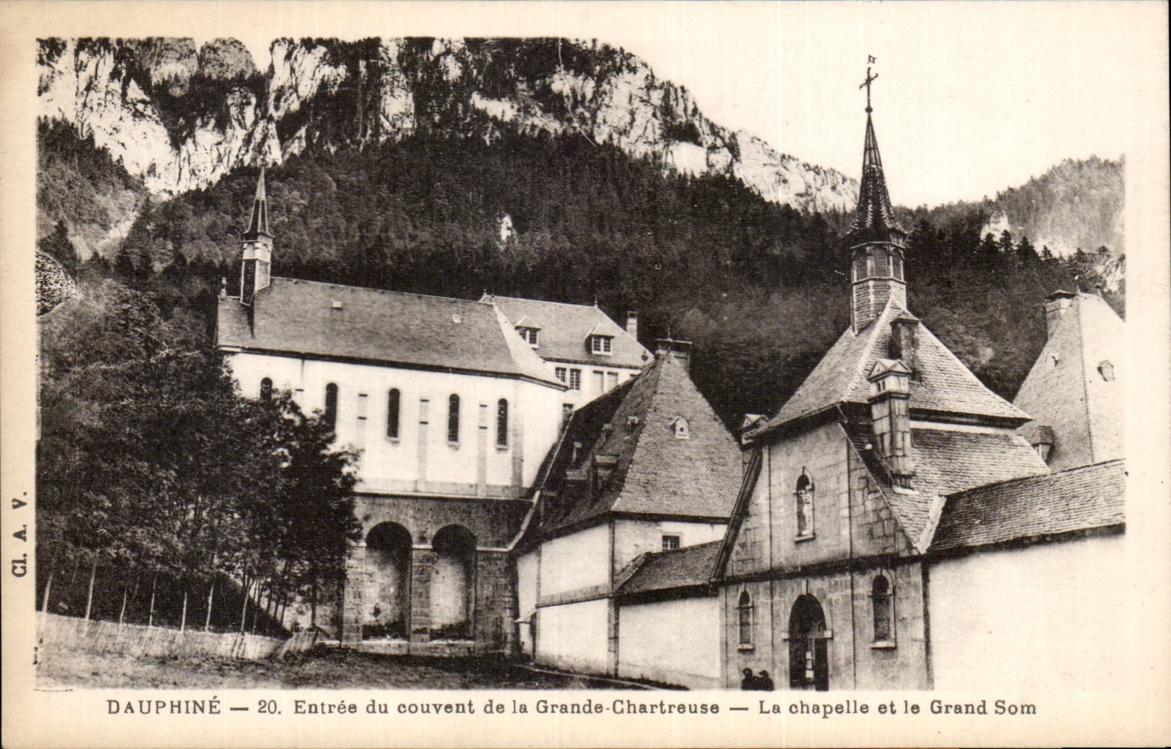 Entrée du couvent de la Grande-Chartreuse — La chapelle et le Grand Som — CL.A.V. — N°20