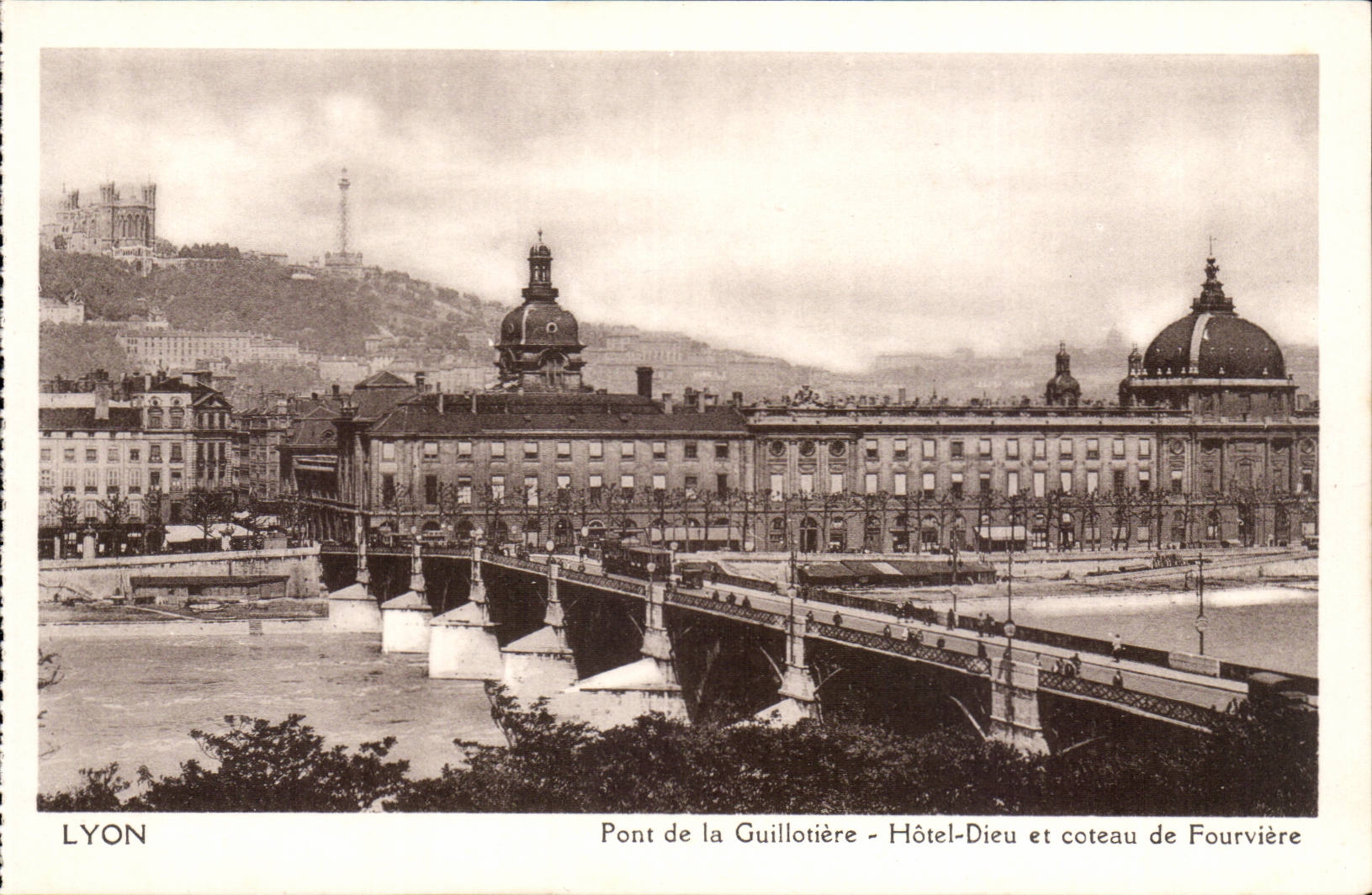 Lyon CPA Pont de la Guillotiere Hotel Dieu et coteau de Fourviere