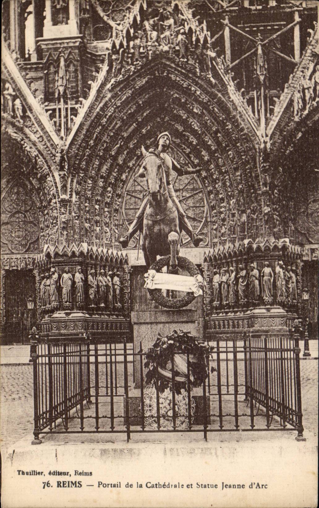 Reims — Portail de la Cathédrale et Statue Jeanne d'Arc — Thullier, éditeur, Reims, n°76