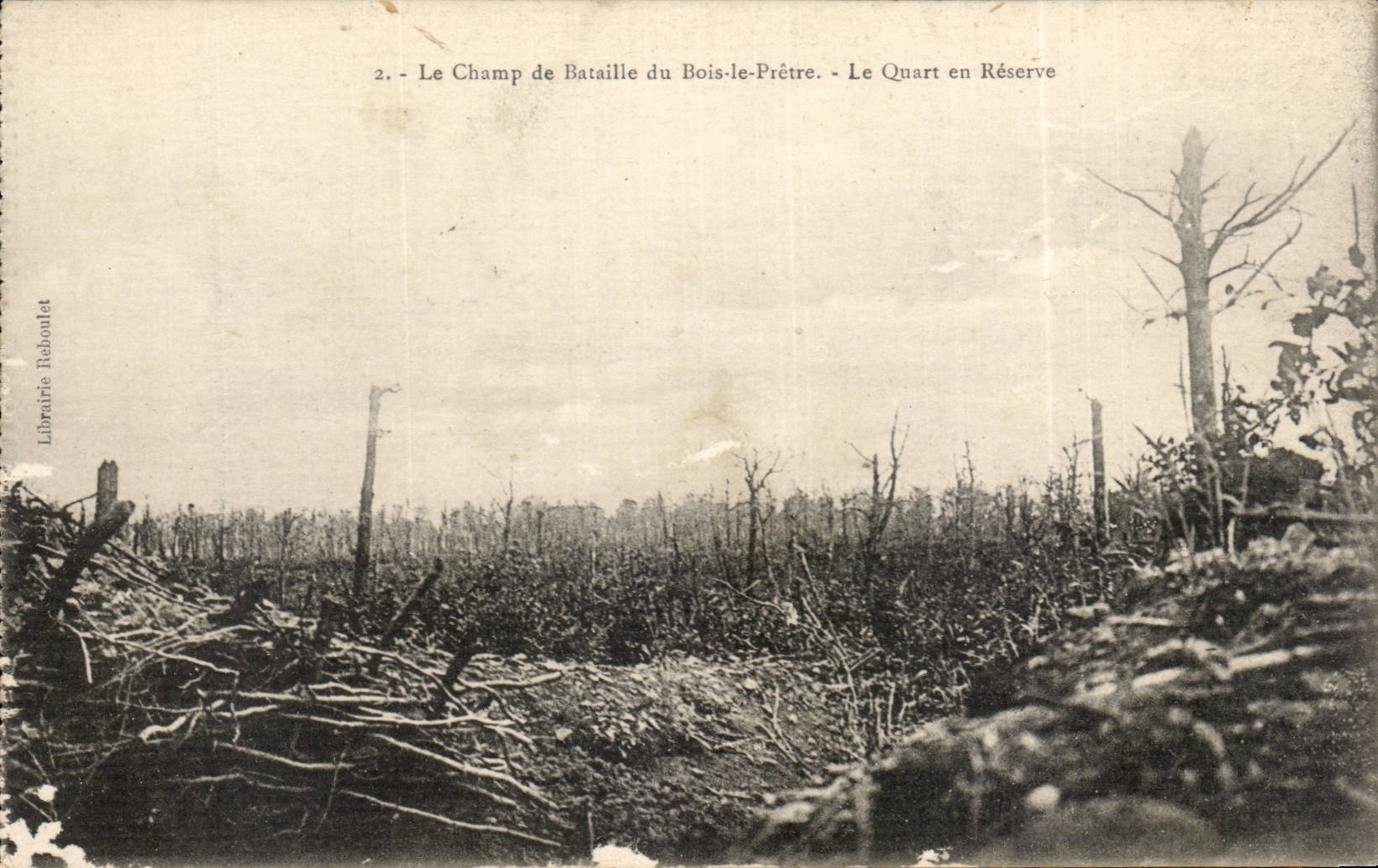 CPA Le champ de bataille du bois le Pretre Le quart en reserve
