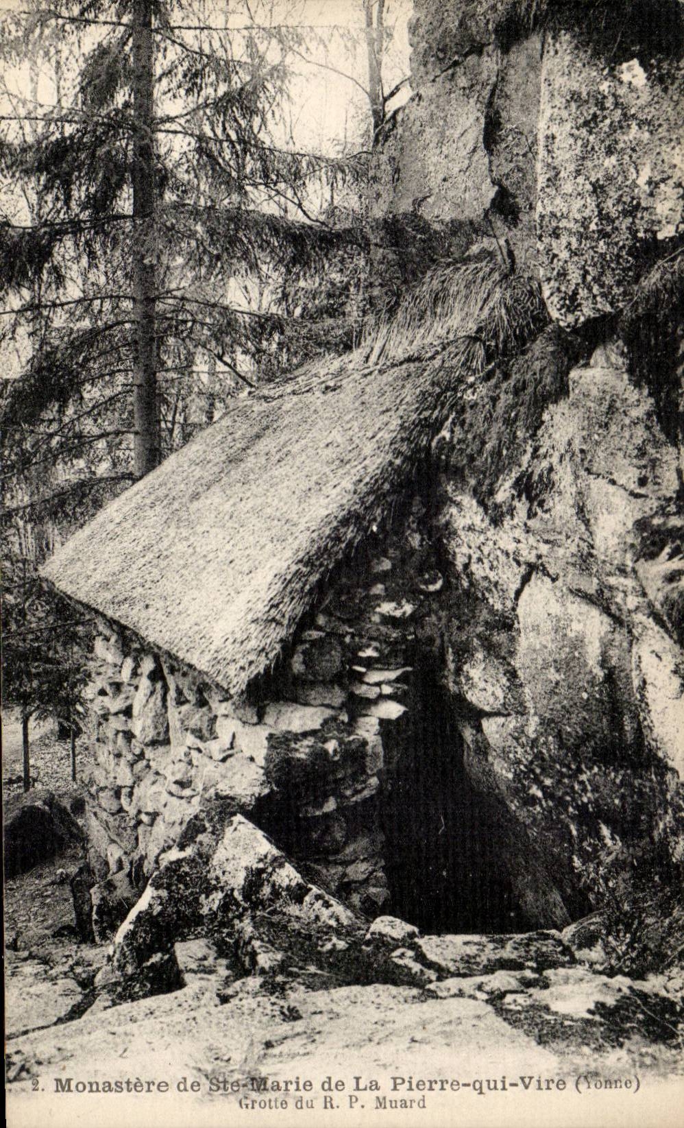 Monastère de Ste-Marie de La Pierre-qui-Vire — Grotte du R. P. Muard — éditeur R. P. Muard