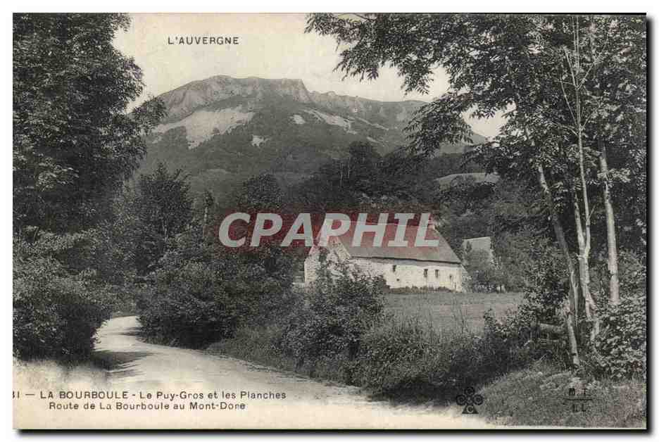 CPA La Bourboule Le Puy GRos et les planches Route de la Bourboule au Mont Dore