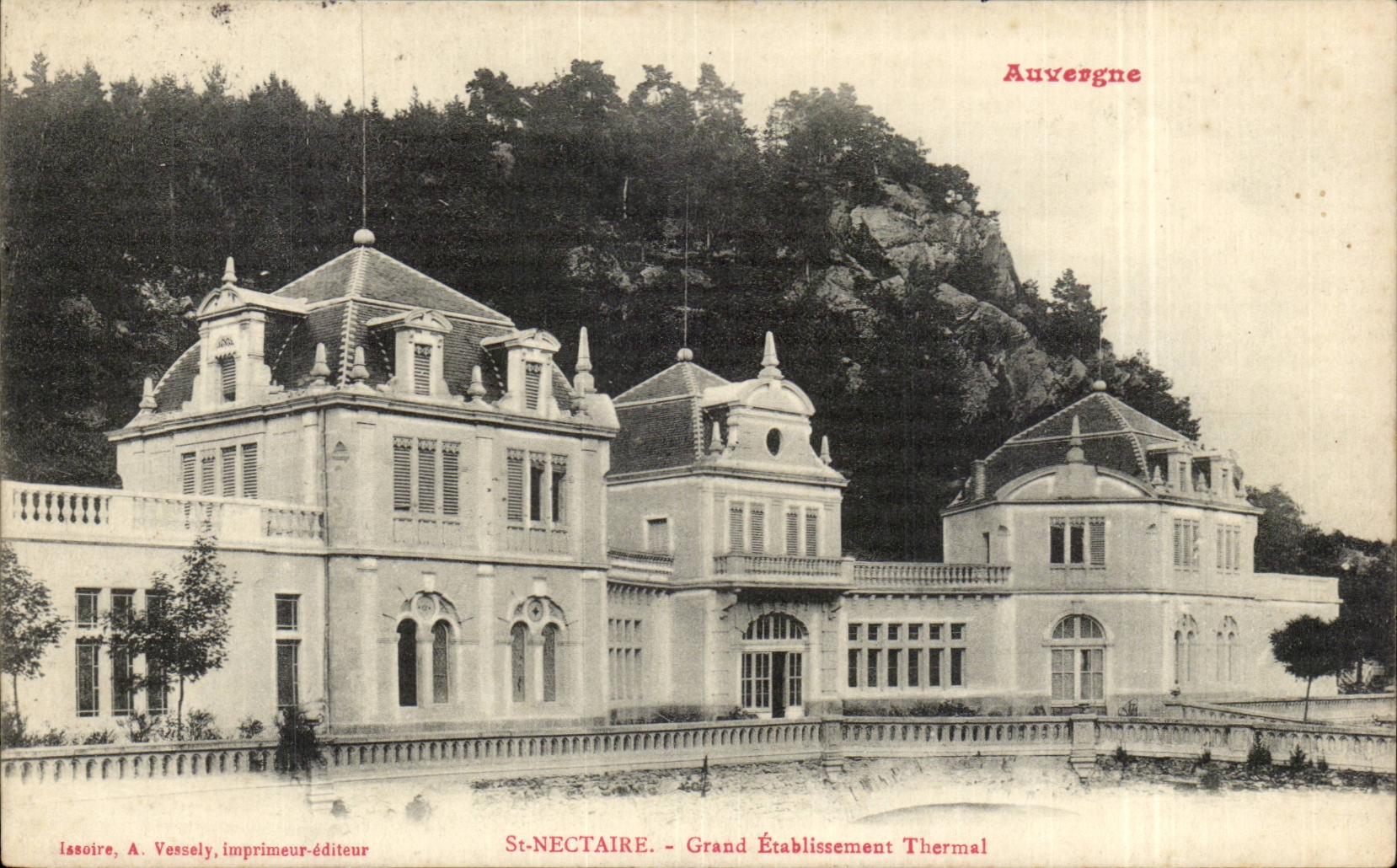 St-Nectaire - Grand Établissement Thermal — Auvergne — Imprimeur-éditeur : Issoire, A. Vessely