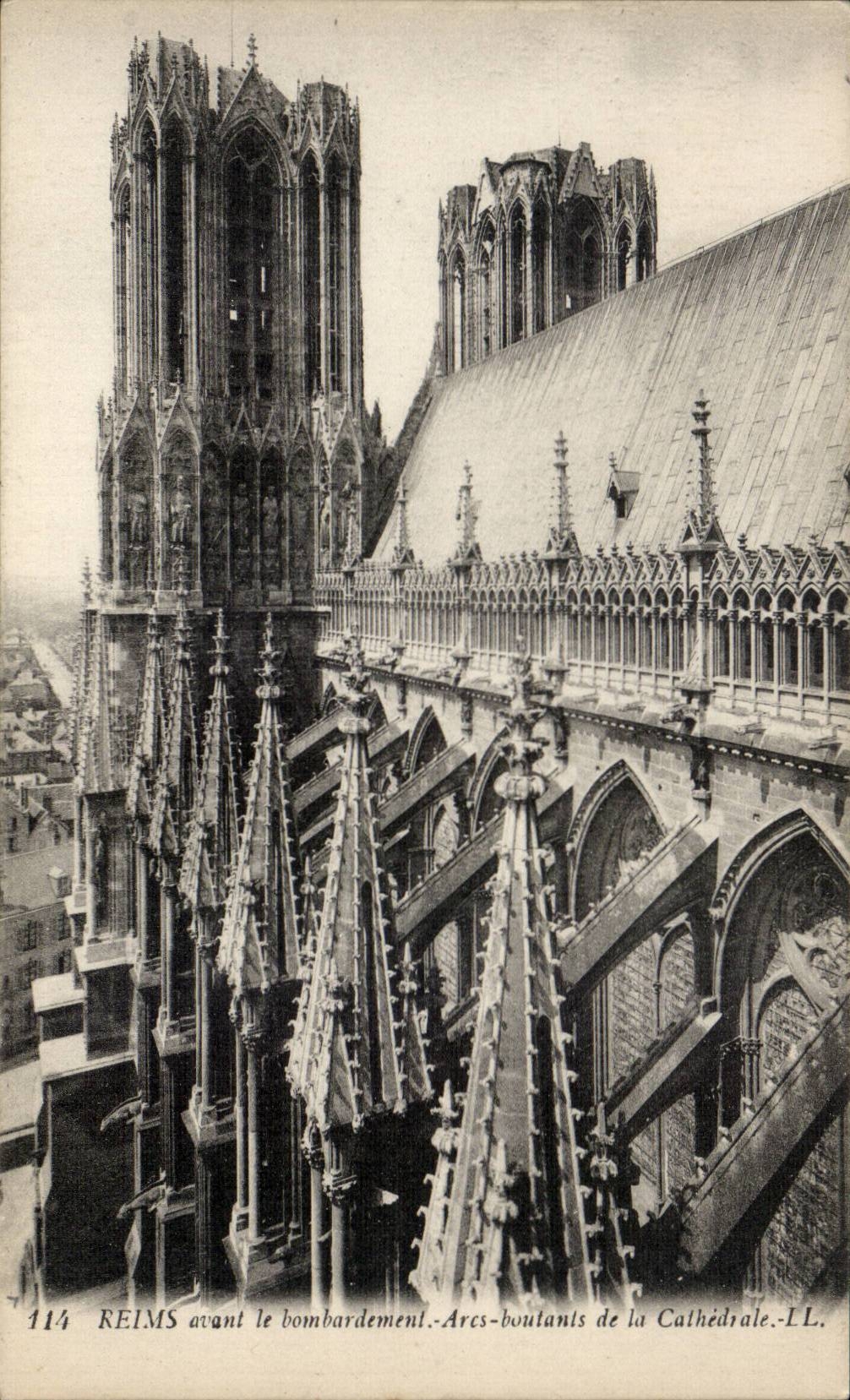 Reims — Cathédrale avant le bombardement — Arcs-boutants — LL, n°114