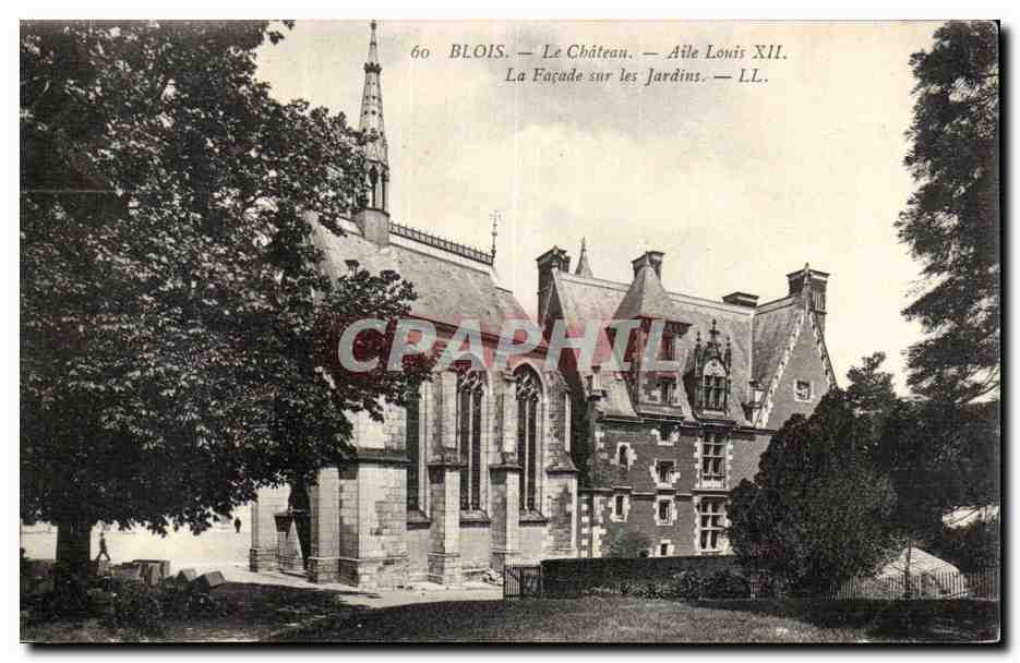 Blois — Le Château — Aile Louis XII. La Façade sur les Jardins — LL.