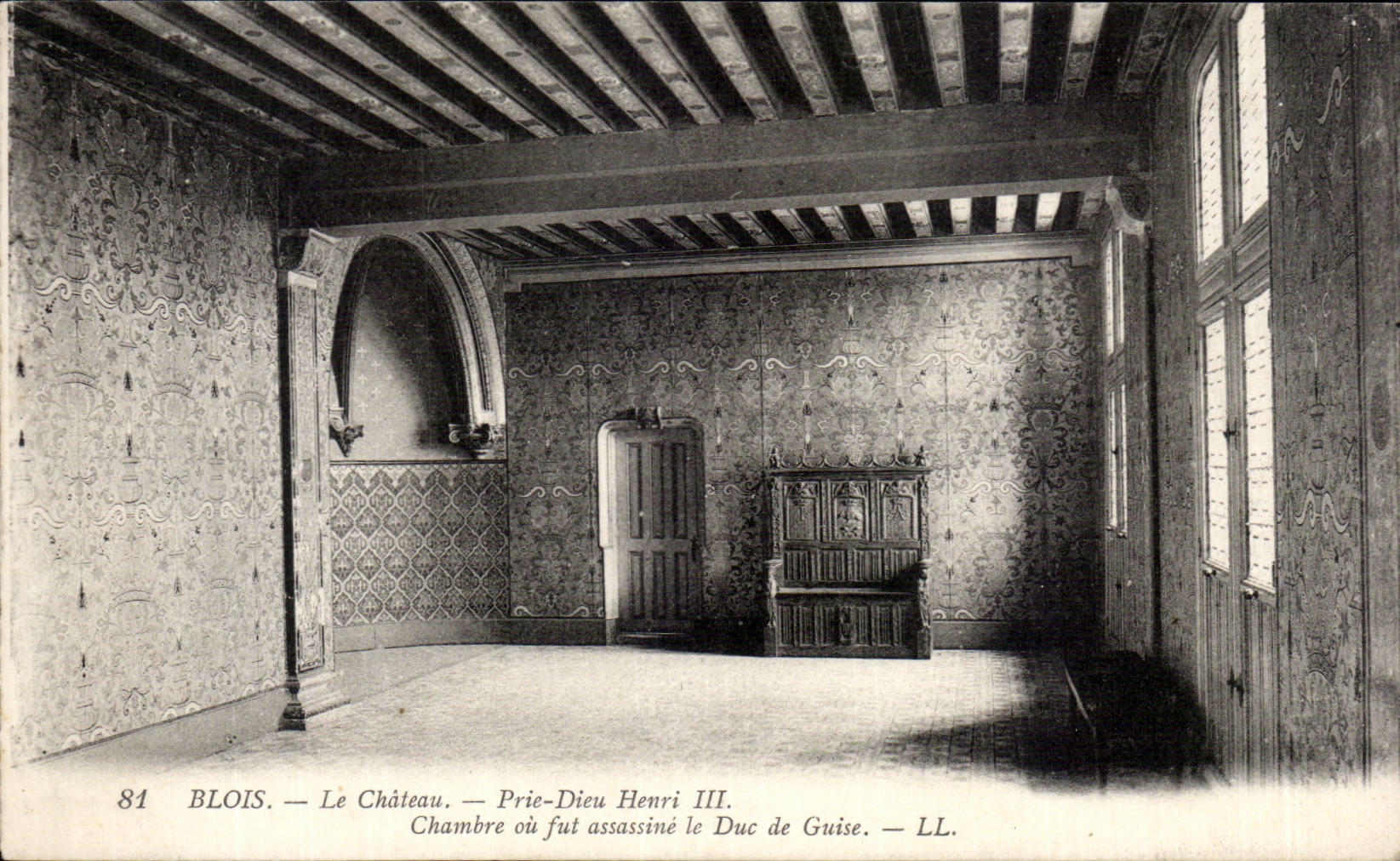 Blois — Le Château — Prie-Dieu Henri III. Chambre où fut assassiné le Duc de Guise. — LL.