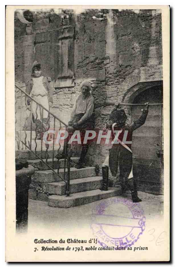 CPA Marseille Le chateau d'if Revolution de 1793 noble conduit dans sa prison