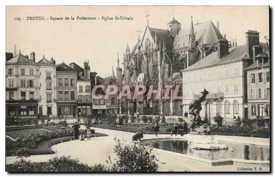 Troyes - Square de la Préfecture - Église St-Urbain — Collection T. G.
