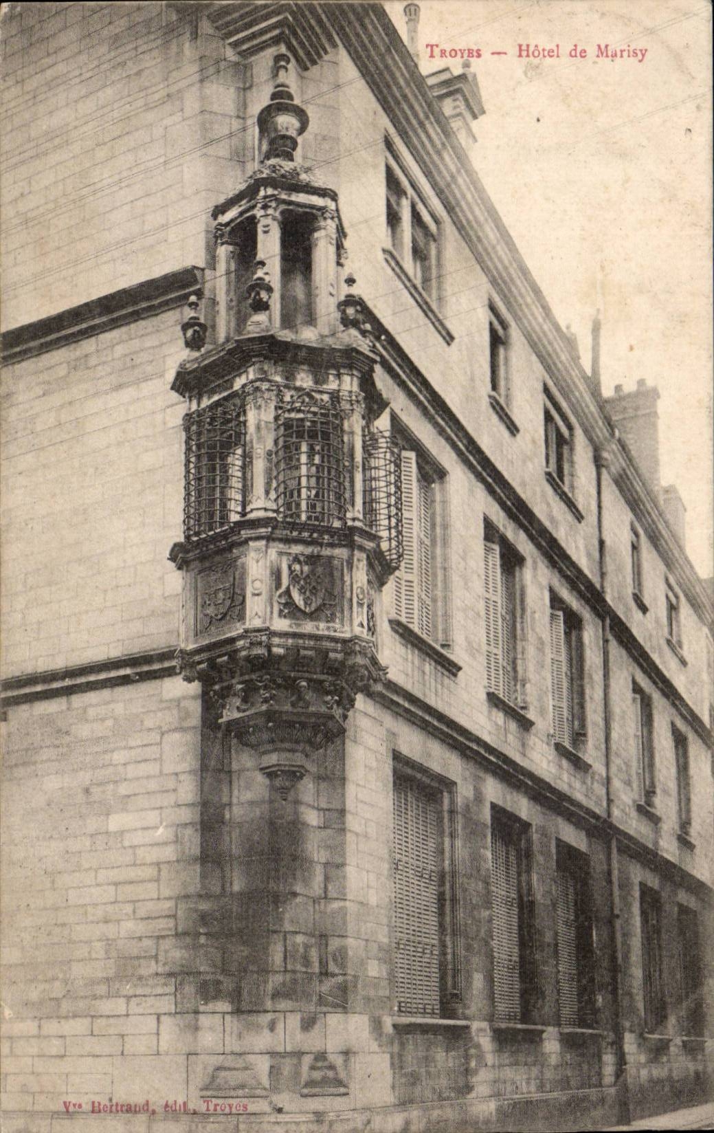 Troyes — Hôtel de Marisy — Vve Bertrand, éditeur, Troyes