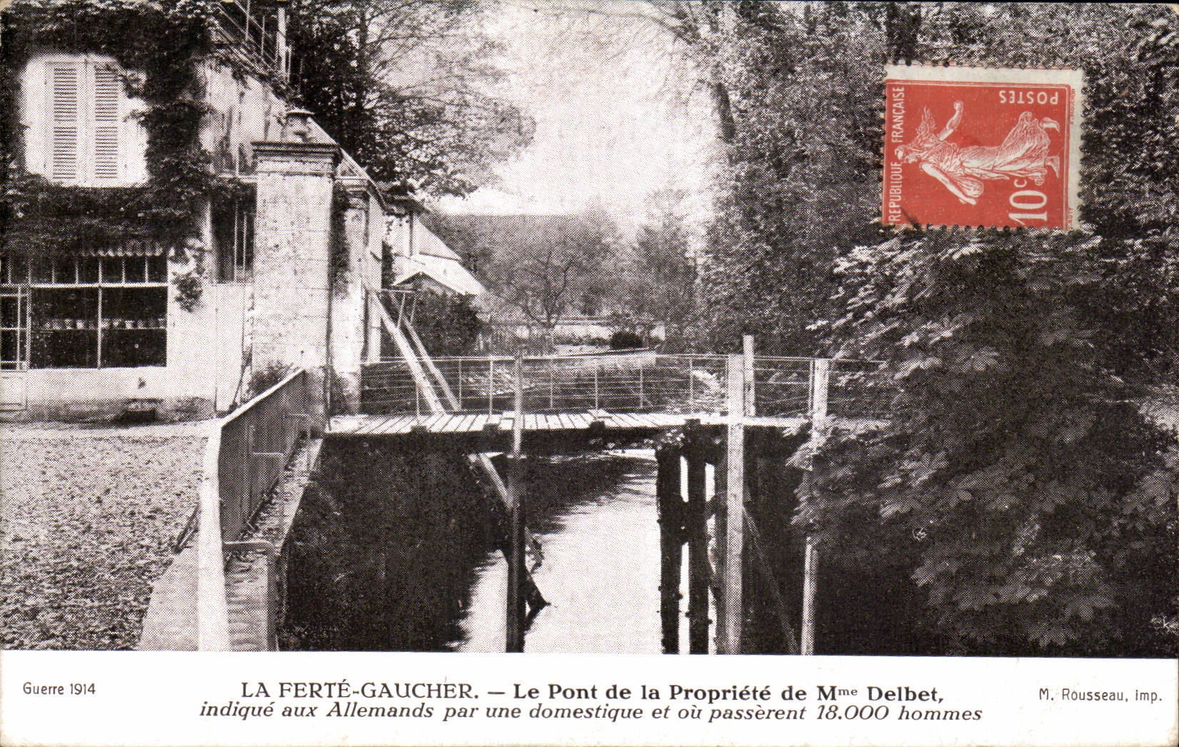 CPA La Ferte Gaucher Le pont de la propriete de Mme Delbet indique aux allemands par une domestique 