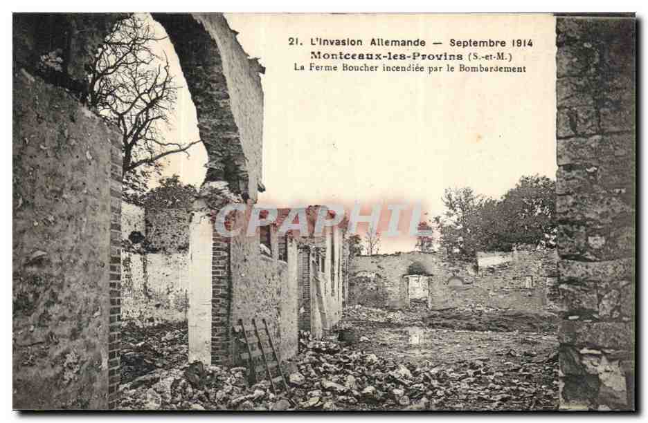 Montceaux-les-Provins — La Ferme Boucher incendiée par le Bombardement — Septembre 1914