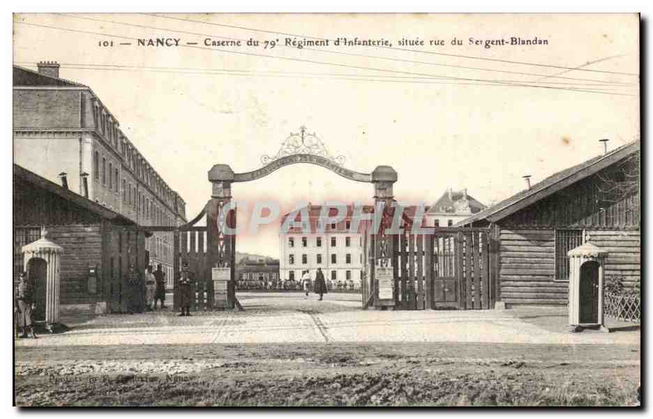 Nancy — Barracks of the 79th Infantry Regiment, located on rue du Sergent-Blandan — Publisher: R. Godefroy, Nancy